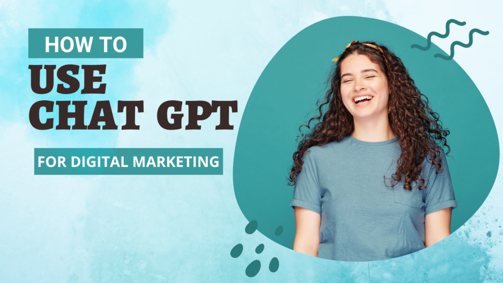 How to use ChatGPT for digital marketing in 2025